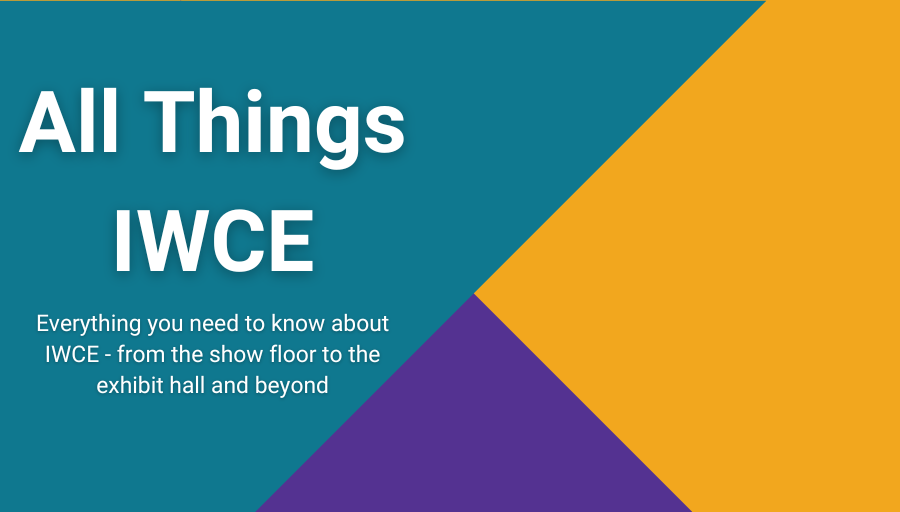 Things to know about IWCE: What attendees are saying