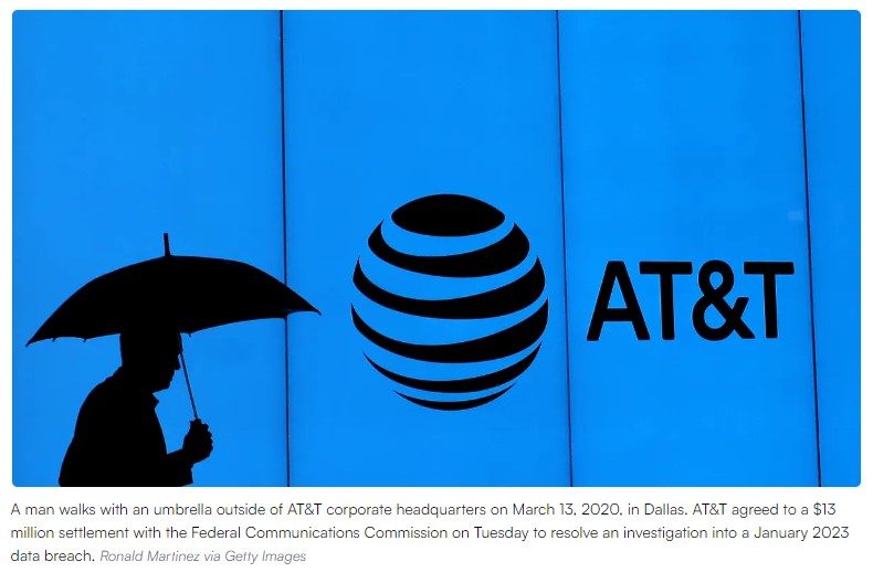 AT&T settles a 2023 data breach for $13M. Recent incidents are much worse.